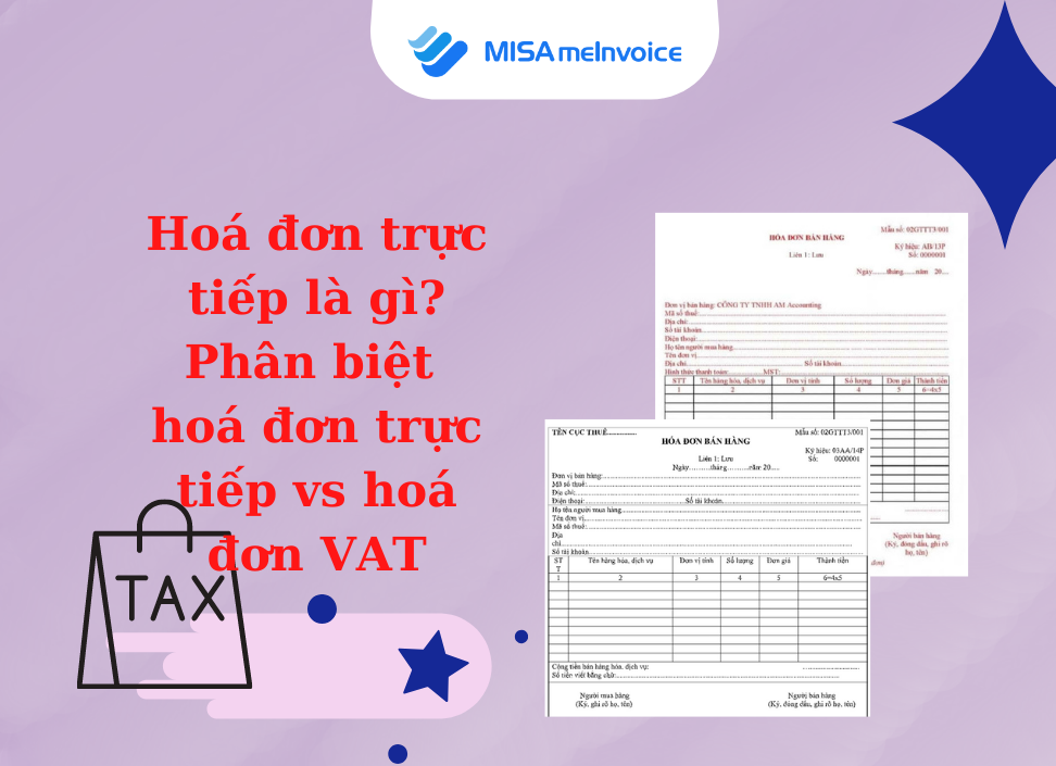 Hoá đơn trực tiếp là gì? Phân biệt hoá đơn trực tiếp và hoá đơn VAT