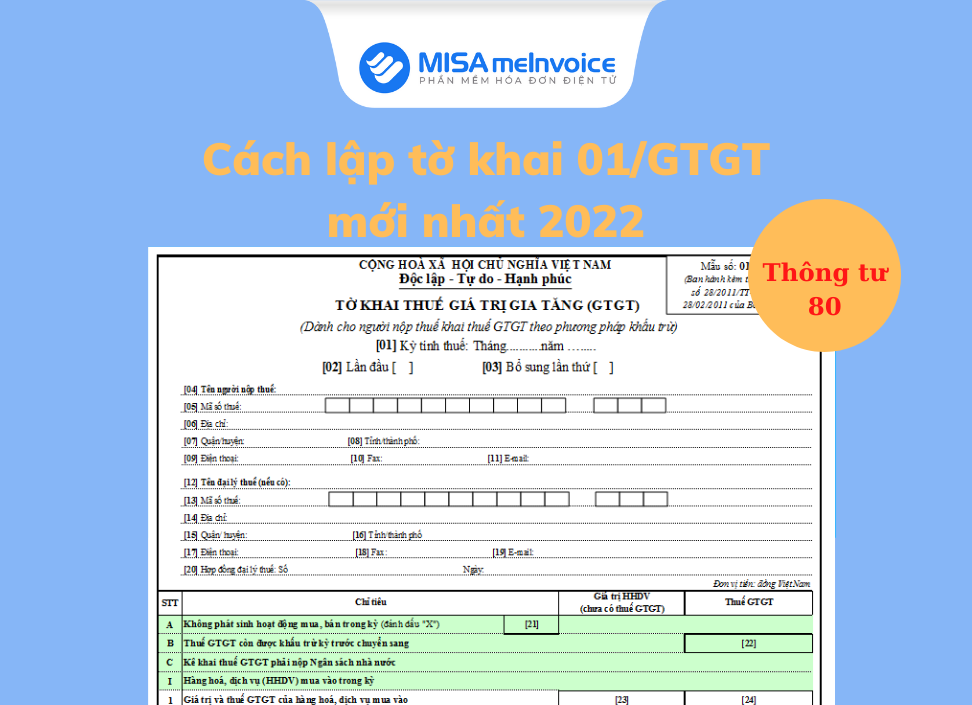 Hướng dẫn cách lập tờ khai thuế GTGT mẫu 01/GTGT tháng/quý mới nhất theo Thông tư 80/2021/TT-BTC